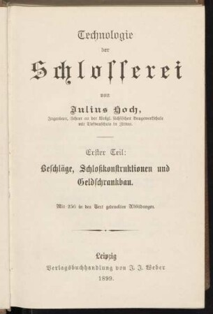 1. Teil: Beschläge, Schloßkonstruktionen und Geldschrankbau