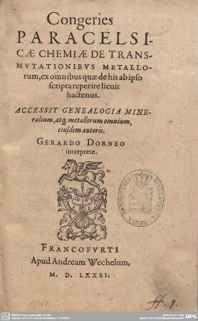 Congeries Pacracelsicae chemiae de transmutationibus metallorum : ex omnibus quae de his ab ipso scripta reperire licuit hactenus