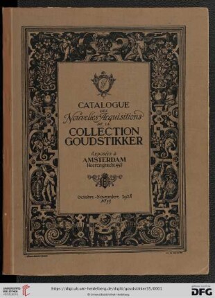 Nr. 35: Catalogue des nouvelles acquisitions de la Collection Goudstikker: exposées à Amsterdam: Octobre - novembre 1928