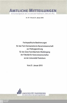 Fachspezifische Bestimmungen für das Fach Germanistische Sprachwissenschaft zur Prüfungsordnung für den Zwei-Fach-Bachelor-Studiengang der Fakultät für Kulturwissenschaften an der Universität Paderborn : vom 21. Januar 2010