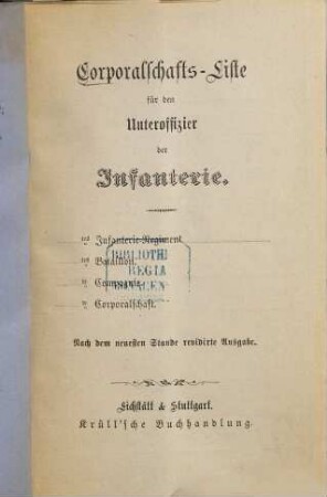 Corporalschafts-Liste für den Unteroffizier der Infanterie : Nach dem neuesten Stande revidirte Ausgabe