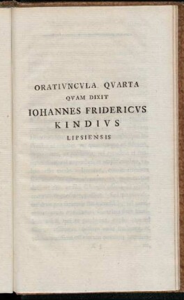 Oratiuncula Quarta Quam Dixit Johannes Fridericus Kindius Lipsiensis