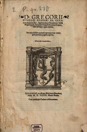 D. Gregorii Episcopi Nysseni De Creatione hominis liber : supplementum Hexamerōn Basilij Magni fratris, ... Cum indice locupletissimo