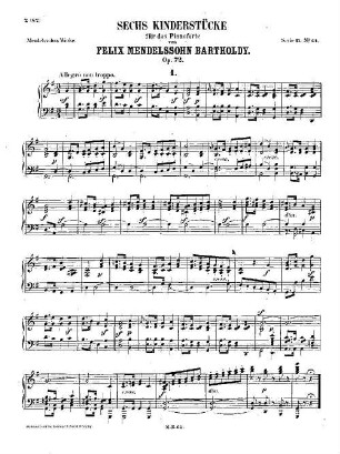 Felix Mendelssohn-Bartholdys Werke, 11,64. Nr. 64, Sechs Kinderstücke : op. 72. - 9 S. - Pl.-Nr. M.B.64