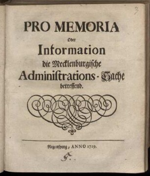 Pro Memoria Oder Information die Mecklenburgische Administrations-Sache betreffend