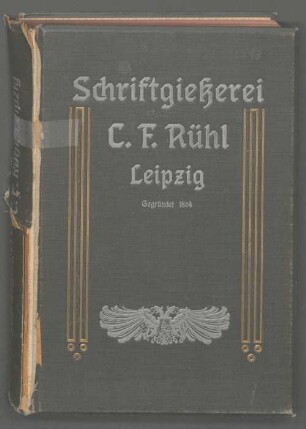 Musterbuch der Schriftgießerei C. F. Rühl in Leipzig
