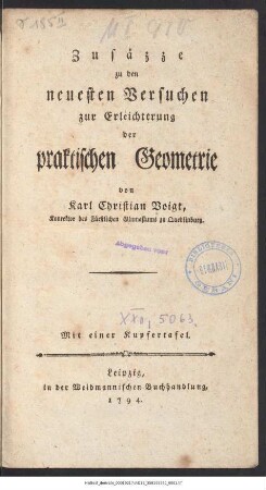 Zusäzze zu den neuesten Versuchen zur Erleichterung der praktischen Geometrie : Mit einer Kupfertafel