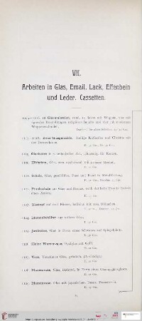 VII. Arbeiten in Glas, Email, Lack, Elfenbein und Leder. Cassetten (Nr. 1099 - 1293)