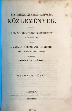 Statistikai és nemzetgazdasági közlemények : a hazai állapotok ismeretének előmozdítására, 3. 1867