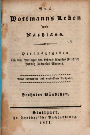 Aus Hoffmann's Leben und Nachlass, Sechstes Bändchen