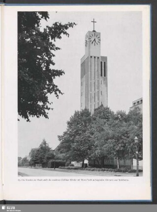 Im Norden der Stadt steht die moderne Gohliser Kirche