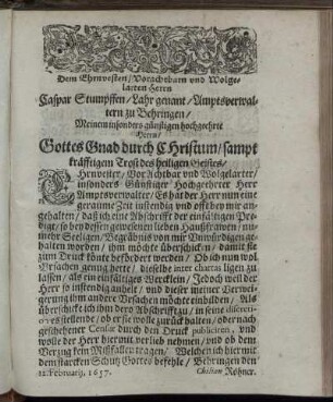 Dem Ehrnvesten/ Vorachtbarn und Wolgelarten Herrn Caspar Stumpffen/ Lahr genant/ Amptsverwaltern zu Behringen [...]