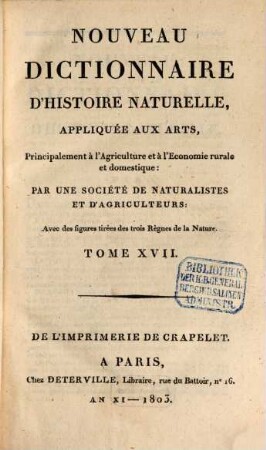 Nouveau dictionnaire d'histoire naturelle, appliquée aux arts, principalement à l'agriculture et à l'économie rurale et domestique : avec des figures tirées des trois règnes de la nature, 17. Pan - Pil