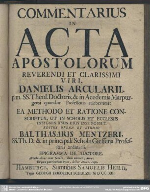 Commentarius In Acta Apostolorum Reverendi Et Clarissimi Viri, Danielis Arcularii