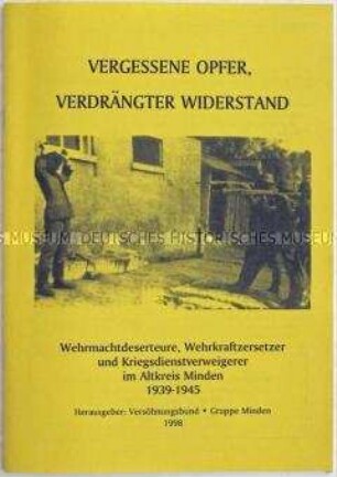 Informationsschrift zu Kriegsdienstverweigerern und Deserteuren der Stadt Minden im Nationalsozialismus - Sachkonvolut