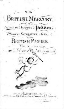 The British mercury or annals of history, politics, manners, literature, arts etc. of the British Empire. 9. 1789, Nr. 14 - 26 (April - Juni)