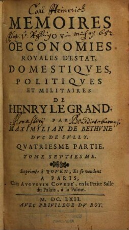 Memoires ov oeconomies royales d'estat, domestiqves, politiqves et militaires de Henry Le Grand. 7