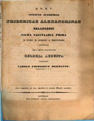 Inclitae Academiae Fridericae-Alexandrinae Erlangensi sacra saecularia prima d. XXIII. m. Augusti a. MDCCCXLIII celebranda amica mente gratulatur Georgia Augusta