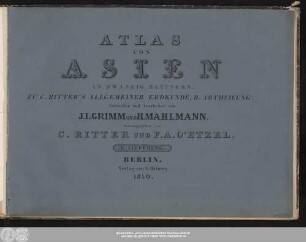 2: Atlas von Asien : in zwanzig Blättern : zu C. Ritter's allgemeiner Erdkunde, II. Abtheilung