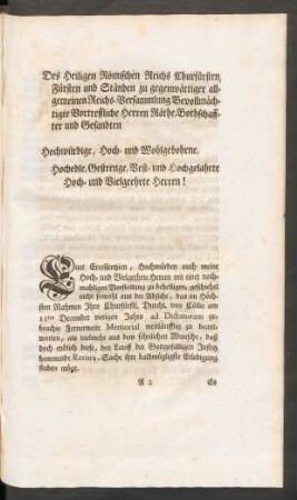 Des Heiligen Römischen Reichs Churfürsten, Fürsten und Ständen zu gegenwärtiger allgemeinen Reichs-Versammlung Bevollmächtigte Vortreffliche Herren Räthe, Bothschaffter und Gesandten