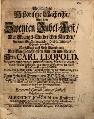 Vollständige Historische Nachricht Von dem Zweyten Jubel-Fest, Der Evangel-Lutherschen Kirchen, In denen Mecklenburgischen Hertzogthümern, Schwerin und Güstrau ...