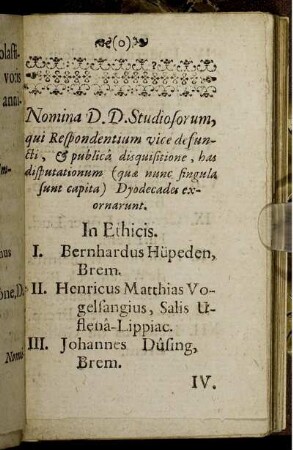 Nomina D.D. Studiosorum, qui Respondentium vice defuncti [...], has disputationum [...] Dyodecades exornarunt.