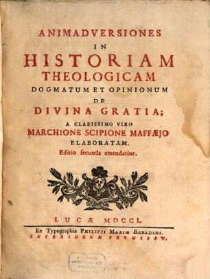 Animadversiones in Historiam Theologicam Dogmatum ... de divina gratia