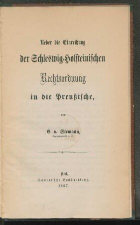 Ueber die Einreihung der Schleswig-Holsteinischen Rechtsordnung in die Preußische