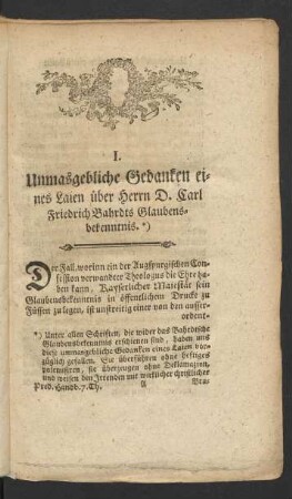I. Unmaßgebliche Gedanken eines Laien über Herrn D. Carl Friedrich Bahrdts Glaubensbekenntnis