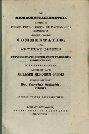 De microcrystallometria eiusque in chemia physiologica et pathologica momento : acced. tabul. lithogr.