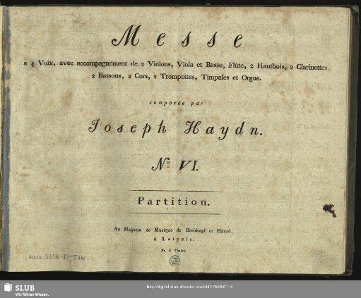 Messe à 4 Voix, avec accompagnement de 2 Violons, Viola et Basse, Flûte, 2 Hautbois, 2 Clarinettes, 2 Bassons, 2 Cors, 2 Trompettes, Timbales et Orgue : No. VI