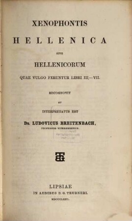 Xenophontis Opera omnia, 4,4. Continens Xenophontis Hellenicorum partem alteram