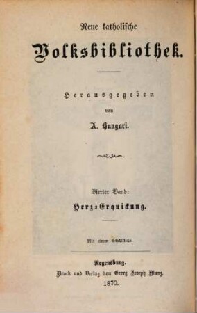 Herz-Erquickung : Erzählungen zur lehrreichen Unterhaltung für katholische Christen ; mit einem Stahlstiche