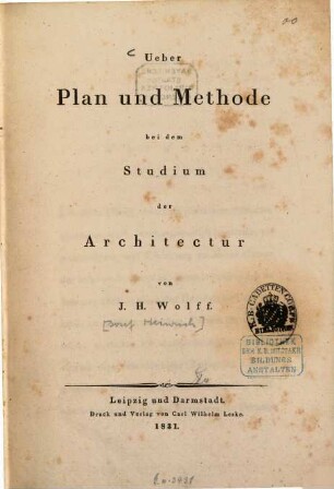 Über Plan und Methode bei dem Studium der Architectur