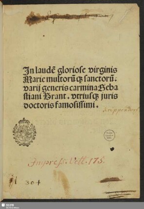 In laude[m] gloriose virginis Marie multoru[m]q[ue] sanctoru[m]. varij generis carmina Sebastiani Brant. vtriusq[ue] juris doctoris famosissimi