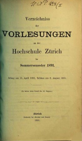 Verzeichnis der Vorlesungen, Behörden, Dozenten und Institute. 1891. SS