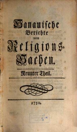 Hanauische Berichte von Religions-Sachen, 2. 1750/51 = Th. 9 - 16