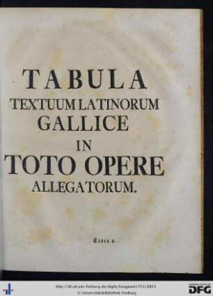 Tabula Textuum Latinorum Gallice In Toto Opere Allegatorum.