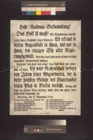 Maueranschlag: Hohe Nationalversammlung! Aufruf an die Abgeordneten der Nationalversammlung, in der höchsten Gefahr für das Vaterland, den Platz in Berlin nicht zu verlassen; Breslau, 11. November 1848