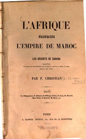 L'Afrique française, l'empire de Maroc et les déserts de Sahara
