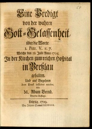 Eine Predigt von der wahren Gott-Gelassenheit ...