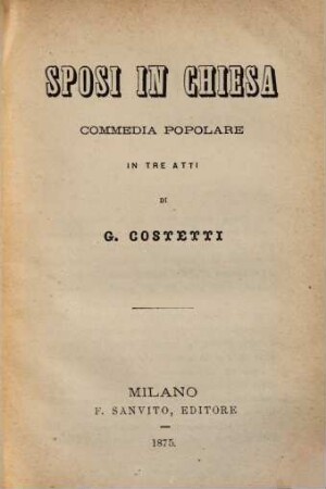 Sposi in chiesa : commedia popolare in tre atti