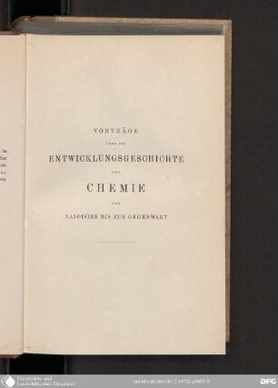 Vorträge über die Entwicklungsgeschichte der Chemie von Lavoisier bis zur Gegenwart