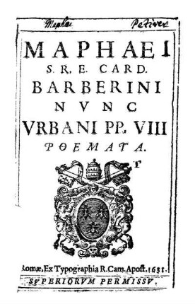 Maffei Cardin. Barberini nunc Urbani VIII Pont. Max. poemata