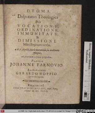 Disputatio Theologica De Vocatione, Ordinatione, Immunitate, & Dimissione Ministrorum verbi