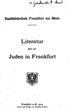 Literatur über die Juden in Frankfurt / zusammengest. von Arthur Richel und Aron Freimann