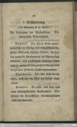 I. Erscheinung. (Der Schauplatz ist zu Rastadt) Die Gesandten der Reichsstände. Die französische Gesandtschaft
