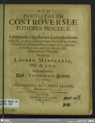 Pandectarum Controversiae Potiores Practicae e Compendio Digestorum Lauterbachiano collectae