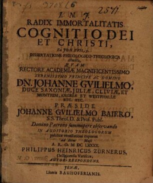 Radix immortalitatis cognitio dei et Christi, ex Joh. XVII, 3. dissertatione philologico-theologica ostensa