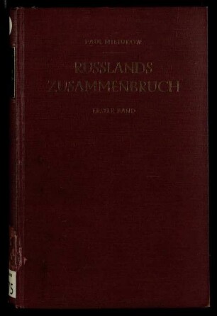 Rußlands Zusammenbruch / Band 1